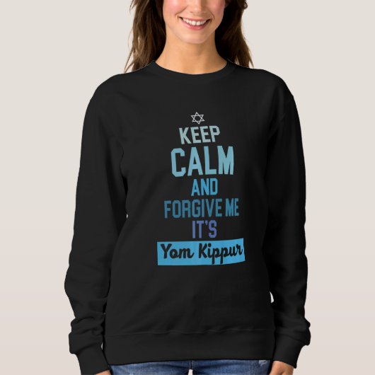 Sweatshirt Keep Calm And Forgive It's Yom Kippur Jerusalem (Devant)