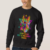 Sweatshirt Keep Calm Not a Freaking Shark  German Shepherd Hu (Devant)