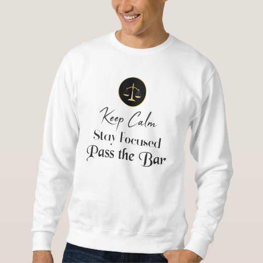 Sweatshirt Keep calm. Passer l'examen à la barre (Devant)