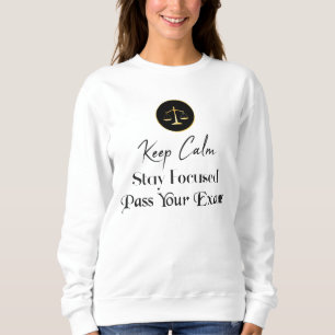 Sweatshirt Keep calm. Restez Concentrés. Passer vos examens d