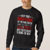 Sweatshirt Keep Your Booger Hook Off The Bang Switch Gun Jok (Devant)