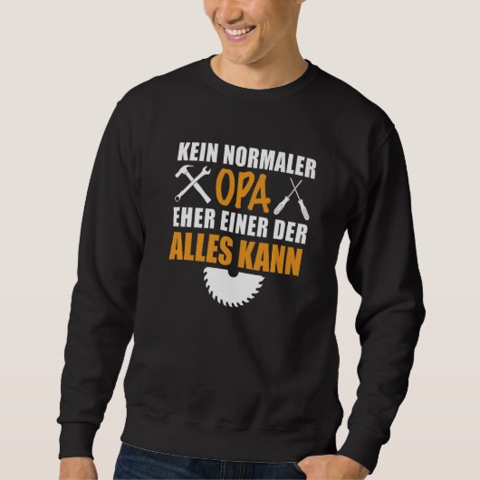 Sweatshirt Kein Normal Opa ein Alleskönner Men's Father's Day (Devant)