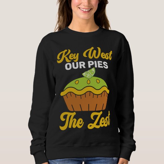 Sweatshirt Key West Our Pies Are Zest (Devant)