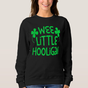 Sweatshirt Kids Wee Little Hooligan Saint Patrick Day