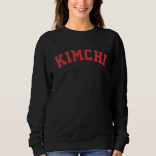 Sweatshirt Kimchi, aliment célèbre coréen Texte de couleur