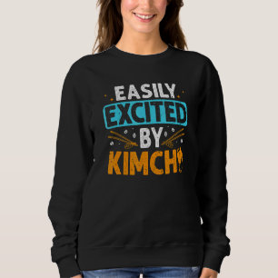 Sweatshirt Kimchi Facilement Excité Asiatique Coréen Fermenté