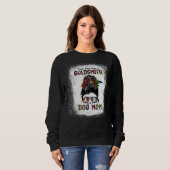 Sweatshirt Kinda Occupé Être Un Orfèvre Et Un Chien Maman Mam (Devant entier)