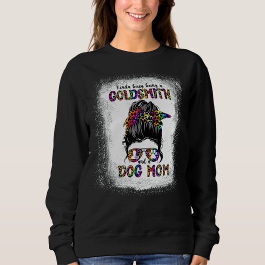 Sweatshirt Kinda Occupé Être Un Orfèvre Et Un Chien Maman Mam (Devant)