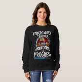 Sweatshirt Kindergarten Teacher In Progress Trainee Student (Devant entier)