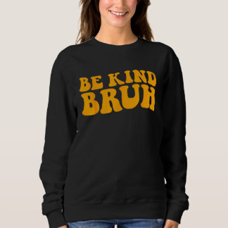 Sweatshirt Kindness End Intimidation paix Enseignant Orange U