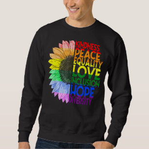 Sweatshirt Kindness Equality Love Lgbt Rainbow Pride Drapeau
