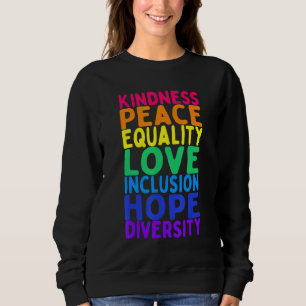 Sweatshirt Kindness Paix Égalité Inclusion Diversité humaine
