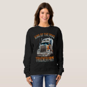 Sweatshirt King of the road trucker pride truck drivers Quote (Devant entier)