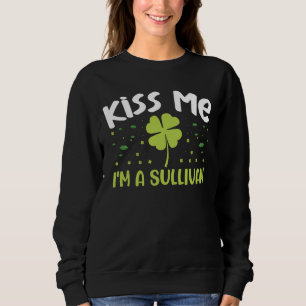 Sweatshirt Kiss Me I'm A Sullivan - Nom Sullivan