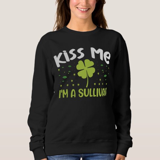 Sweatshirt Kiss Me I'm A Sullivan - Nom Sullivan (Devant)