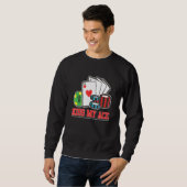 Sweatshirt Kiss My Ace Poker Bluff Pot Joueur (Devant entier)