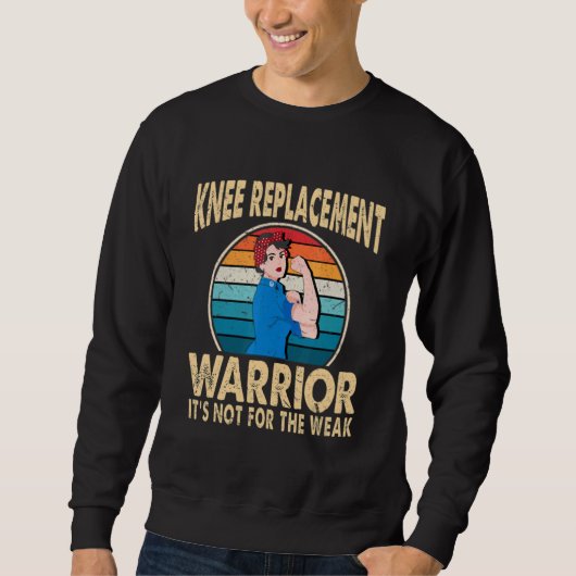 Sweatshirt Knee Replacement Warrior Surgery Recovery Get Well (Devant)