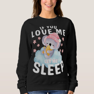 Sweatshirt Koala Dormir Idée animal mignonne pour qui aime Ko