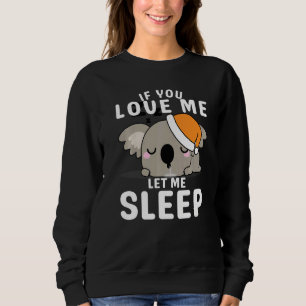 Sweatshirt Koala Endormi Idée D'Animal Mignon Pour Qui Aime K
