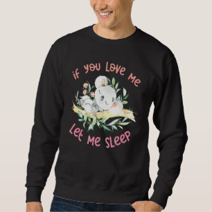 Sweatshirt Koala Laissez-Moi Dormir Koala Tee Koala