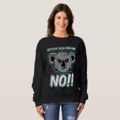 Sweatshirt Koala Oear Avant De Demander Pas De Mignonnes Ours (Devant entier)