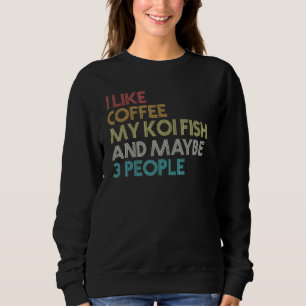 Sweatshirt Koi Fish Café Aquarium Japonais Carp Fish Vintag