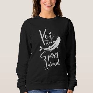 Sweatshirt Koi Is My Spirit Animal - Japonais Koi Pond Japon