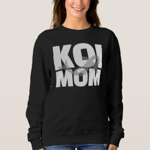Sweatshirt Koi Mom Koi Poisson Conception Pour Les Propriétai