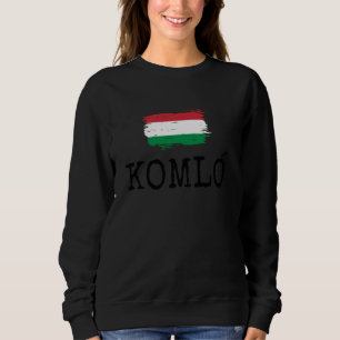 Sweatshirt Komló Hongrie Pays Voyage en famille Hommes Femmes
