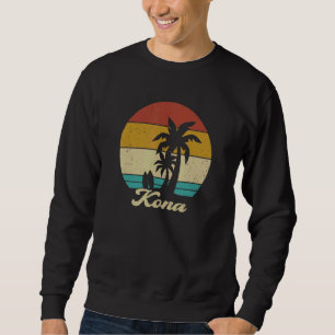 Sweatshirt Kona Hawaii Palm Tree Hawaii Surf Planche Retro Vi
