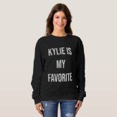 Sweatshirt Kylie est ma préférée (Devant entier)