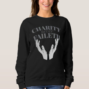 Sweatshirt La charité ne faillit jamais - Citations de la Soc