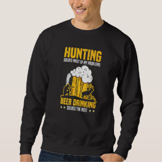 Sweatshirt La chasse masculine résout la plupart de mes probl