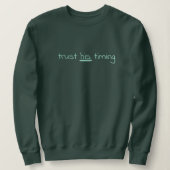 Sweatshirt La confiance chrétienne Son timing (Design devant)
