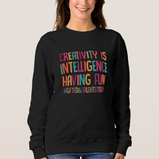 Sweatshirt La créativité est l'intelligence qui s'amuse SPED (Devant)