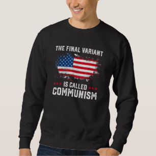 Sweatshirt La Dernière Variante S'Appelle Communisme 2