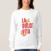 Sweatshirt La dolce vita (Devant)