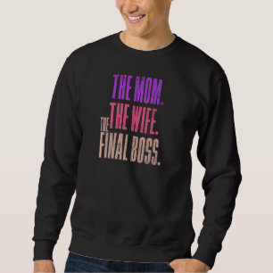 Sweatshirt La Femme La Maman Le Dernier Chef Le Moment
