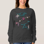 Sweatshirt La foi au-dessus de la peur (Devant)