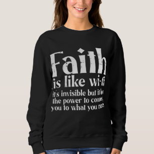 Sweatshirt La Foi Est Comme Wifi Dieu Jésus Religieux Chrétie