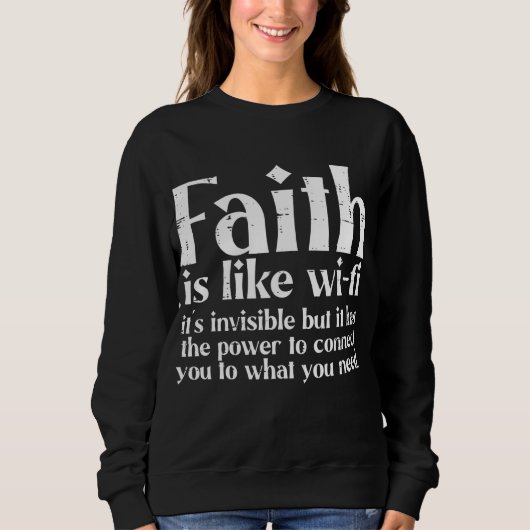 Sweatshirt La Foi Est Comme Wifi Dieu Jésus Religieux Chrétie (Devant)
