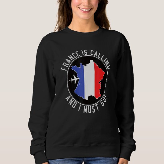 Sweatshirt La France Appelle Et Je Dois Aller Drapeau Françai (Devant)