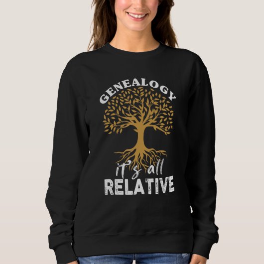 Sweatshirt La généalogie familiale Son tout généalogiste rela (Devant)