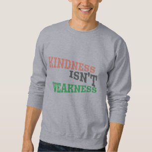 Sweatshirt La gentillesse est le pouvoir