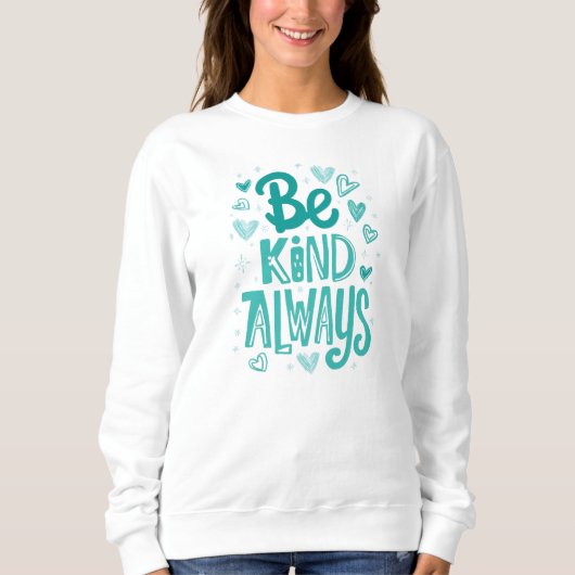 Sweatshirt La gentillesse positive compte la typographie (Devant)