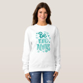 Sweatshirt La gentillesse positive compte la typographie (Devant entier)