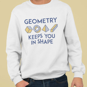 Sweatshirt La Géométrie Vous Conserve Dans La Forme