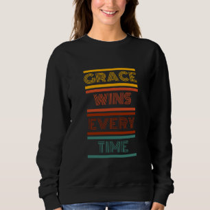 Sweatshirt La grâce gagne à chaque fois