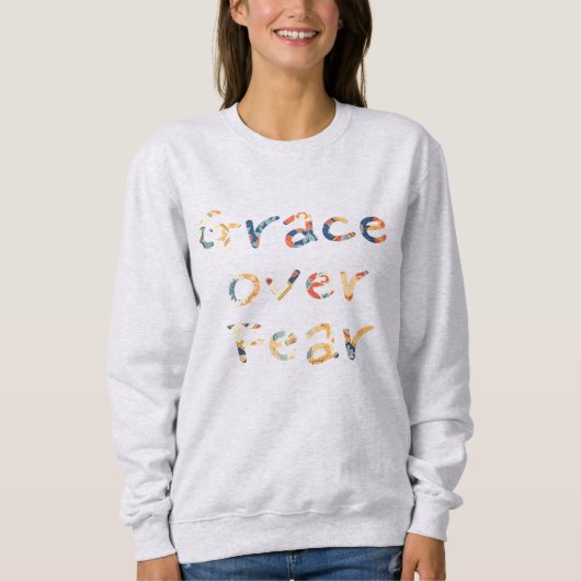 Sweatshirt La grâce sur la peur des femmes (Devant)