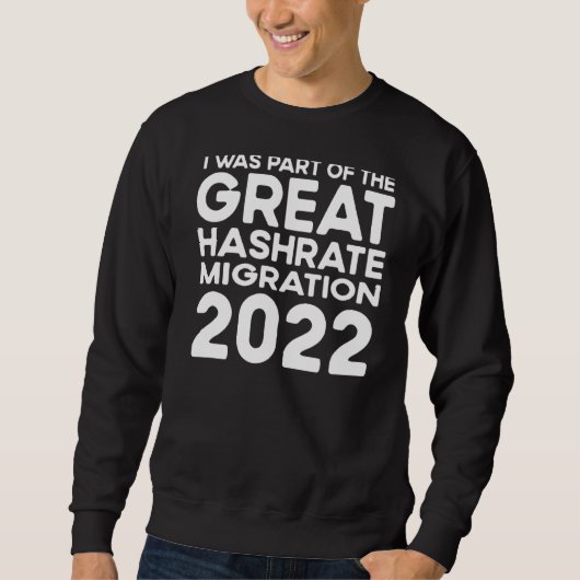 Sweatshirt La Grande Migration Hashrate 2022 Eth Ethereum Cry (Devant)